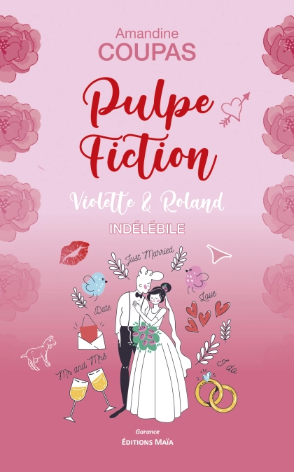 Pulpe Fiction - Violette & Roland : Indélébile