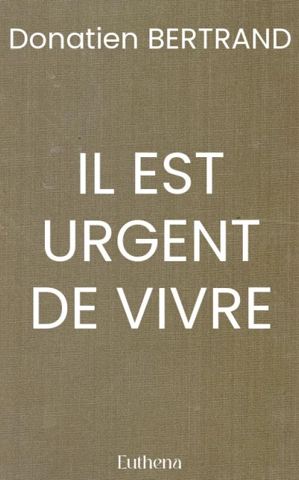 IL EST URGENT DE VIVRE