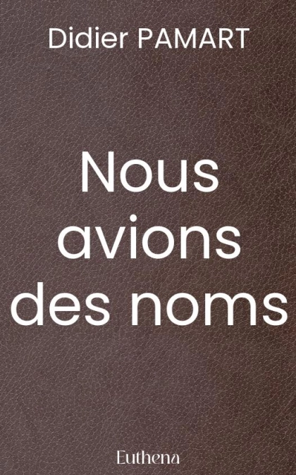 Nous avions des noms