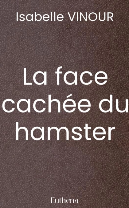 La face cachée du hamster