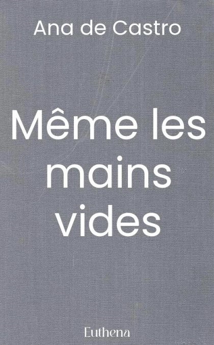 Même les mains vides