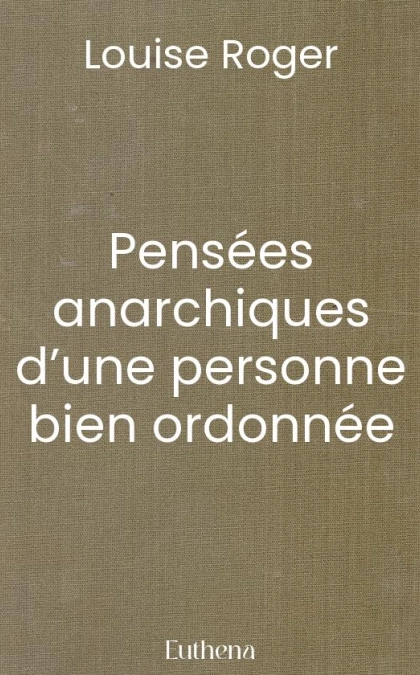 Pensées anarchiques d’une personne bien ordonnée