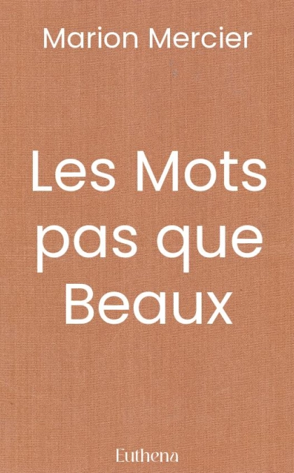 Les Mots pas que Beaux