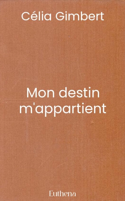 Mon destin m'appartient