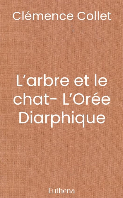 L’arbre et le chat- L’Orée Diarphique