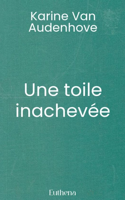 Une toile inachevée