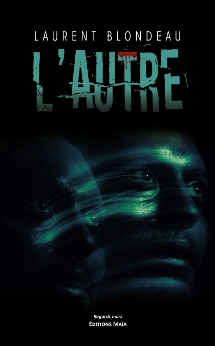 L'autre (Laurent Blondeau)