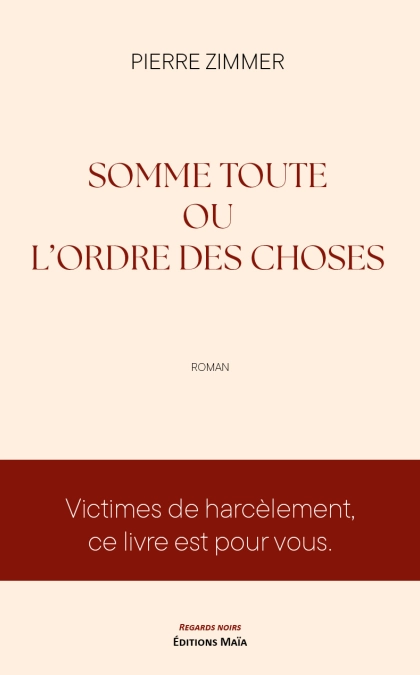 Somme toute ou L'Ordre des choses