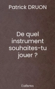 De quel instrument souhaites-tu jouer ?