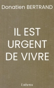 IL EST URGENT DE VIVRE