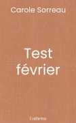 Test février (Carole Sorreau)