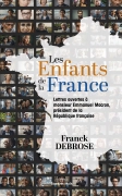 LES ENFANTS DE LA FRANCE "Lettres Ouvertes à Monsieur Emmanuel MACRON, Président De La République Française"