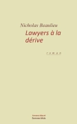 Lawyers à la dérive - Nicholas Beaulieu