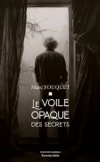 Le voile opaque - Marc Fouquet