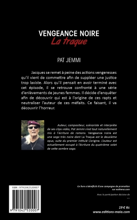 Vengeance noire / La traque