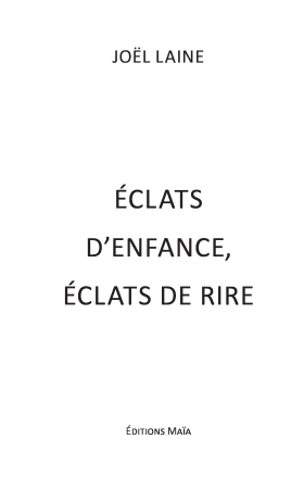 Eclats d'enfance, éclats de rire