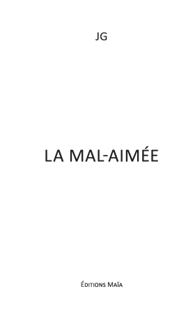 La mal aimée