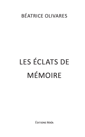 Les éclats de mémoire