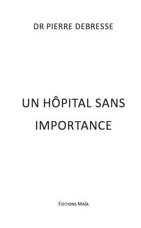 Un hôpital sans importance