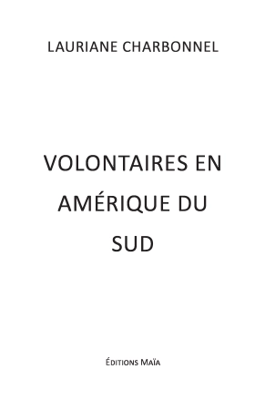 Volontaires en Amérique du Sud